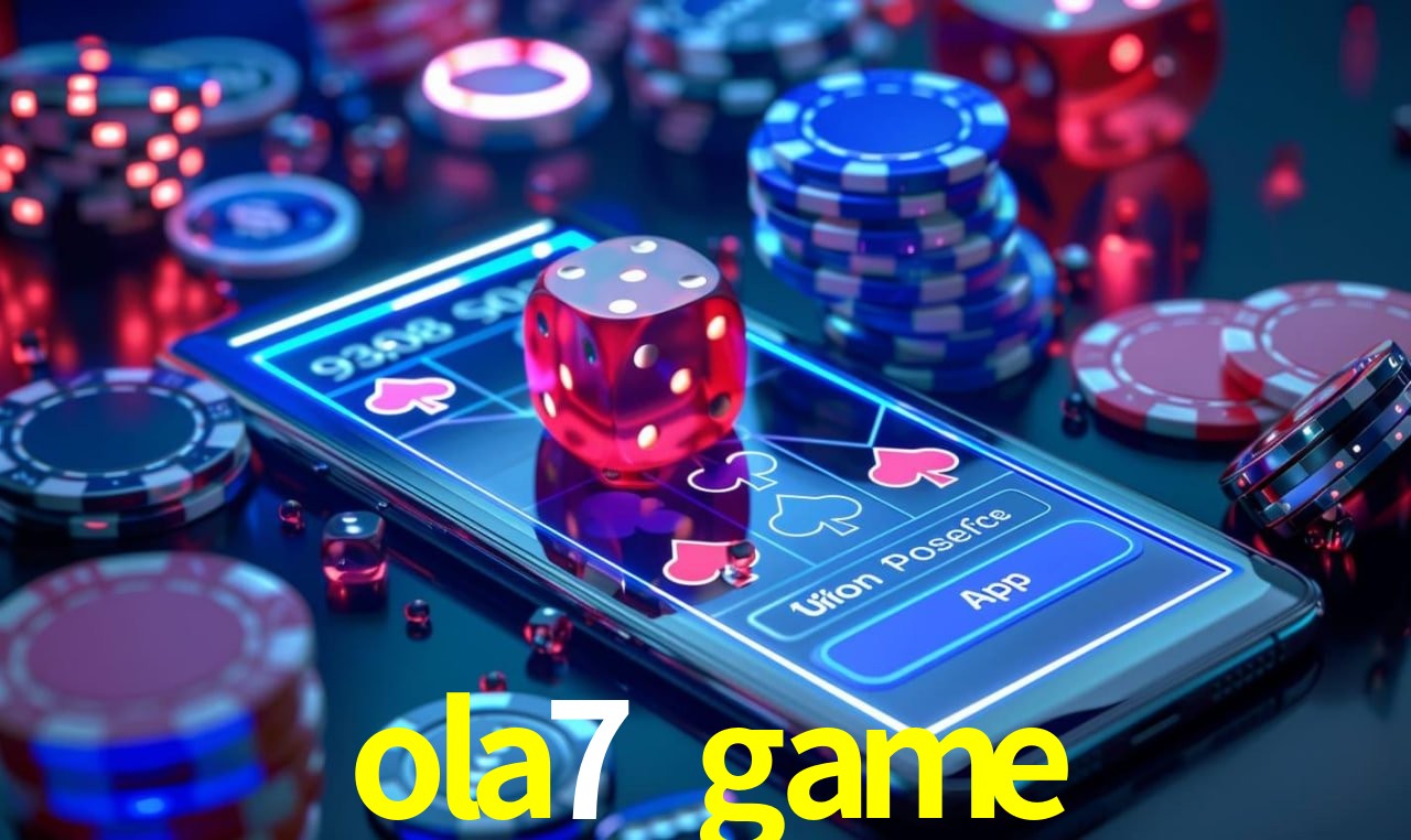 Explore as vantagens do ola7 game: serviço profissional e confiabilidade